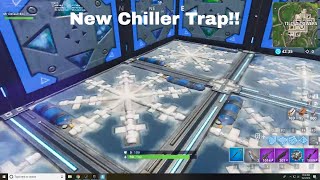 Fortnite - New Chiller Trap!!