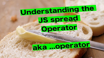 Understanding the spread operator in JavaScript