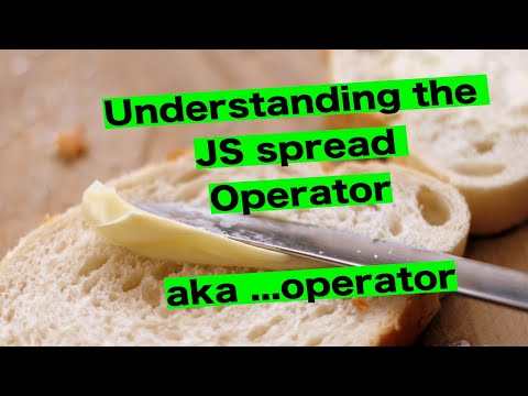 Understanding the spread operator in JavaScript