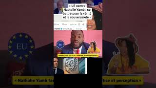 « UE contre Nathalie Yamb : se battre pour la vérité et la souveraineté »