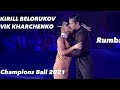 Kirill Belorukov - Viktoria Kharchenko | La Balada Del Pianista | Rumba | Champions Ball 2021