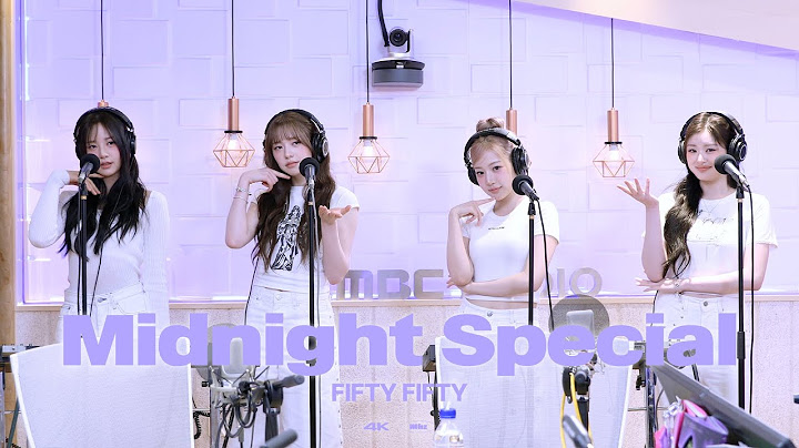 [4K직캠] FIFTY FIFTY(피프티피프티) - Midnight Special