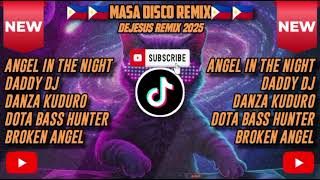 ANGEL IN THE NIGHT, 20'S OLD MEMORIES SONG NONSTOP MASA BANGER [DJ DEJESUS ORIGINAL REMIX] 2025-2026