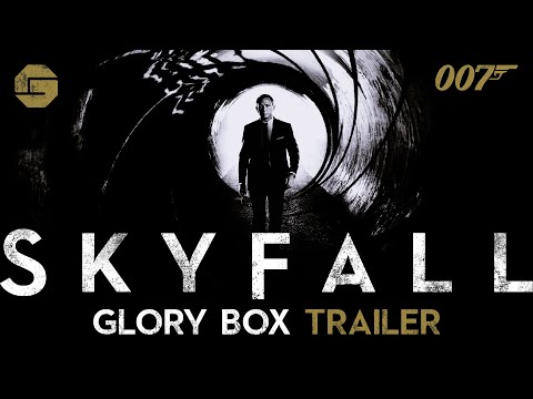 SKYFALL - Glory Box Trailer