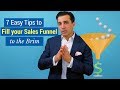 7 Easy Tips to Fill Your Sales Funnel to the Brim