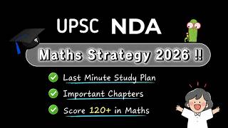 NDA Maths Strategy 2026 🚀 Last Minute Study Plan & Important Chapters | NDA Preparation