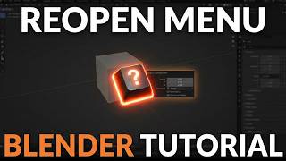 How to Reopen Last Operation Menu in Blender