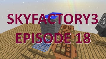 Sky Factory 3: Episode 18 - GETTING QUARTZ