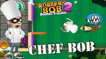 Robbery Bob 2- Use CHEF Costume Gameplay - Part 2
