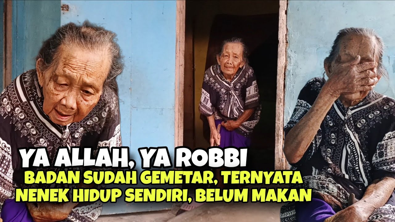 Masya allah, nenek hidup sendiri, badan gemetar ternyata belum sarapan, petualangan alam desaku