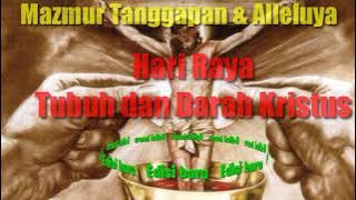 Mazmur Tanggapan & Alleluya Hari Raya Tubuh dan Darah Kristus (6 Juni 2021). Edisi Baru