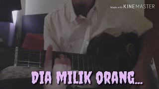 Download Lagu DIA MILIK ORANG - HARRY KHALIFAH | GUITAR AKUSTIK COVER BY - SKANOMASCHERANO | KEPARIT MP3
