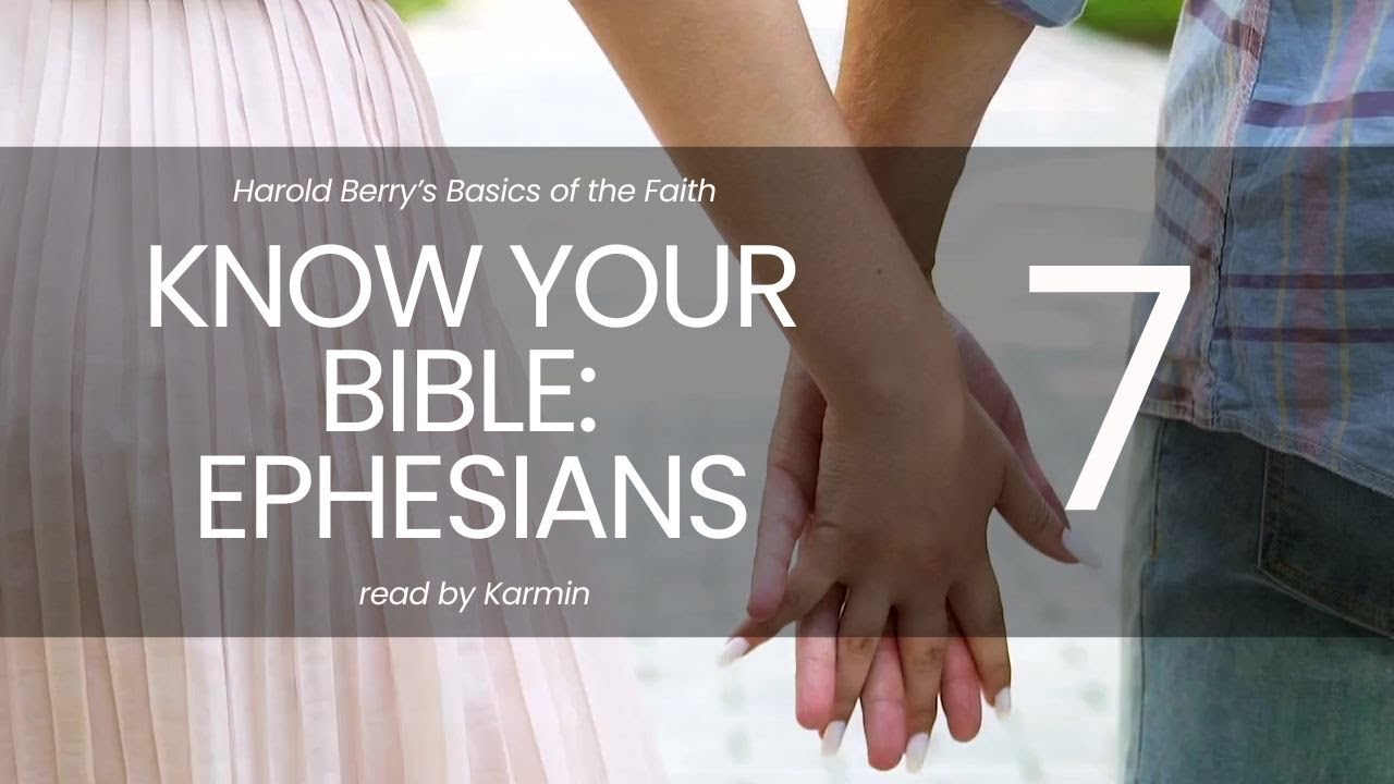 Know Your Bible - Ephesians - Day 7 - January 2