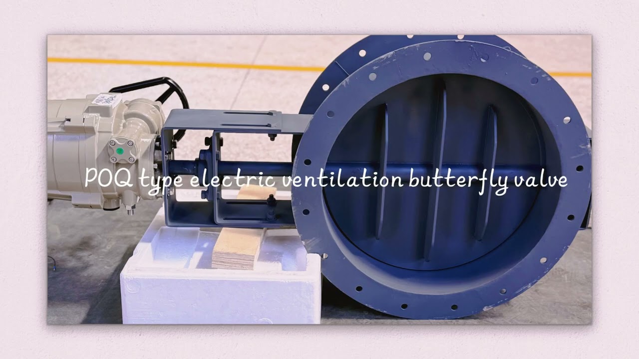 POV valves, POQ type electric ventilation valves, provide services for boiler equipment systems