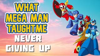 Life Lesson - What Mega Man Taught Me