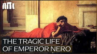 Emperor Nero: The Tragic Life Of A Roman Emperor