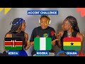 Funny African accent challenge: Kenya vs Nigeria vs Ghana!