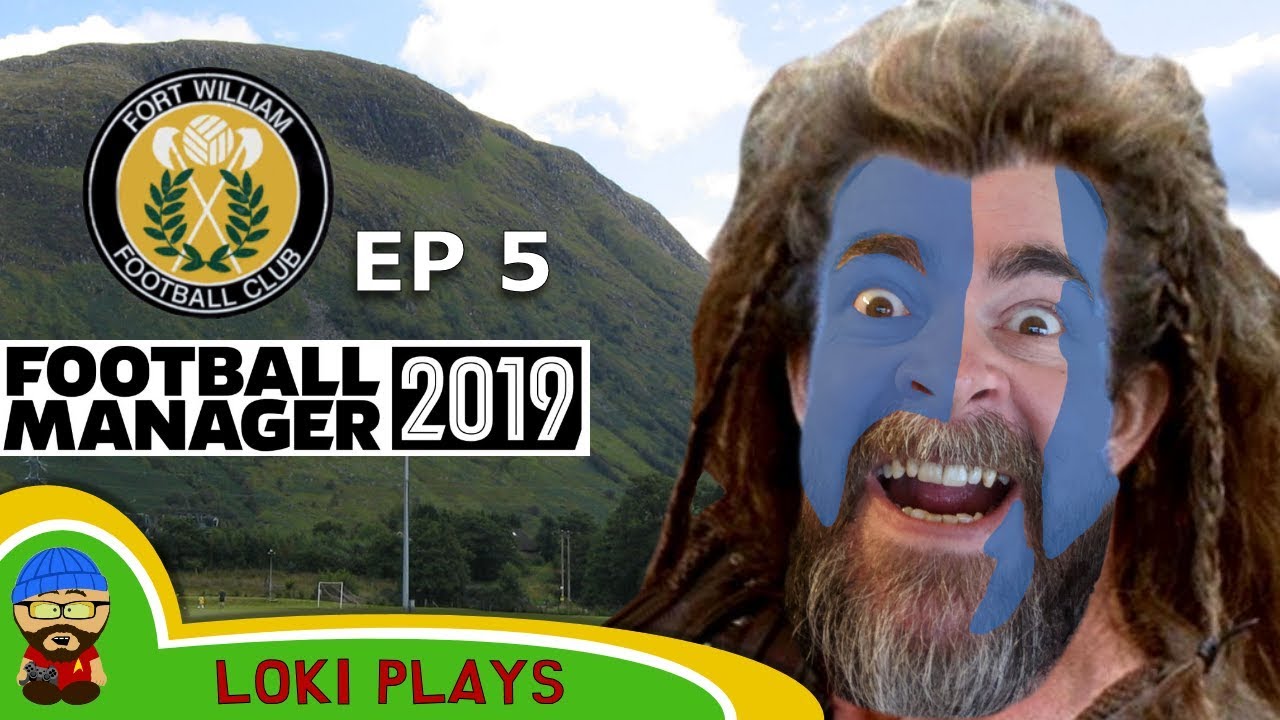 FM19 Fort William FC - The Challenge EP5 - Football Manager 2019