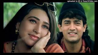 Aaye Ho Meri Zindagi Mein Udit Narayan Aamir Karisma Evergreen Love Song