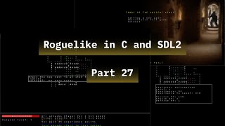 Writing Roguelike in C and SDL2 - Part 27 GamePlay managing player health