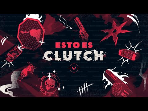 Clutch es hacer parte de VALORANT en LATAM | #EstoEsClutch | VALORANT