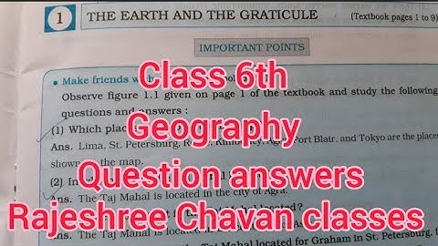 class 6th Geography chapter 1,question and answers