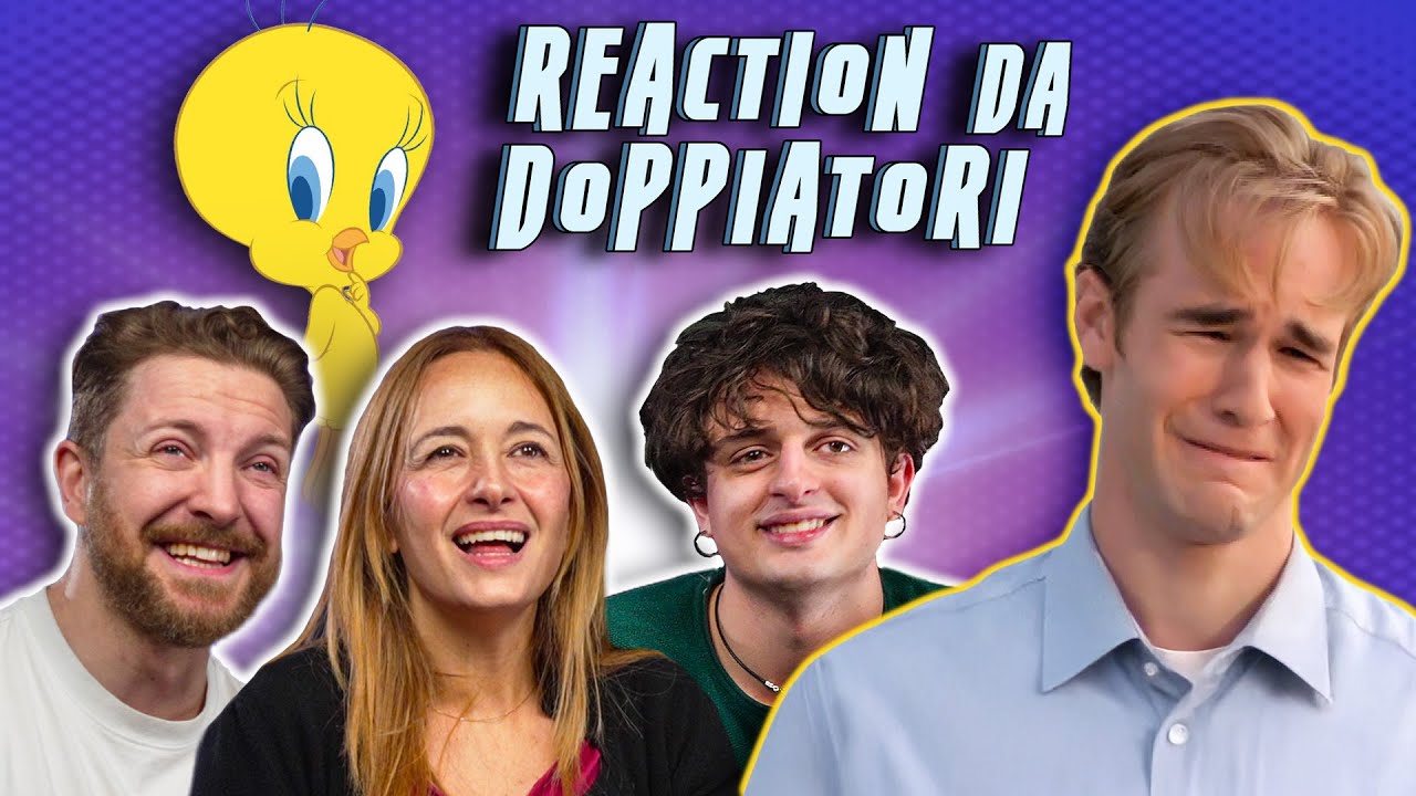 La voce di Titti e Dawson's Creek - Reaction da Doppiatori con Ilaria Latini e Riccardo Suarez