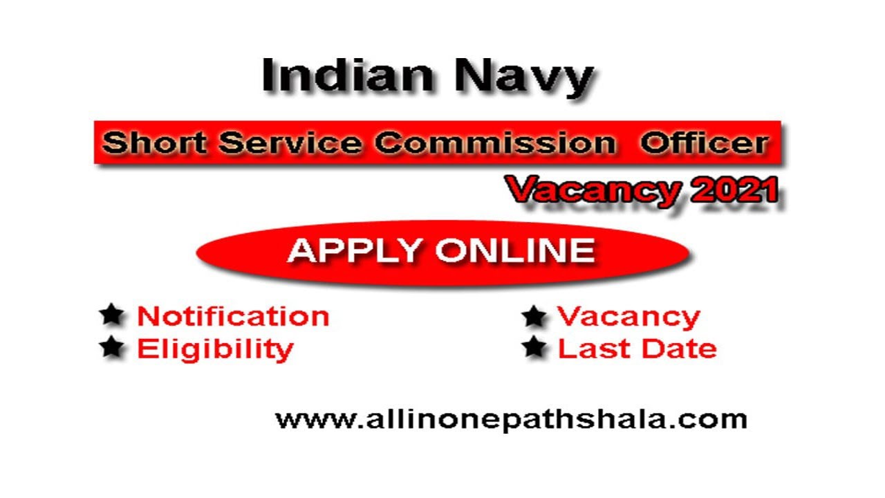 Short Service Commission in Indian Navy 2021 Vacancy for 181 Posts