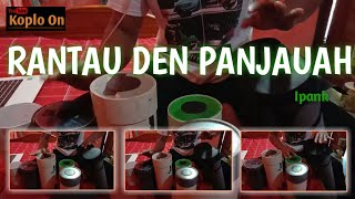 Download Lagu Rantau den Panjauah - Ipank terbaru cover by. Koplo On MP3