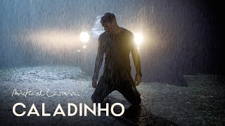 Mickael Carreira - Caladinho (Videoclip Oficial) chords