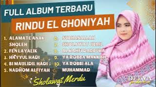 Sholawat Rindu El Ghoniyah | Alamate Anak Sholeh, Fen Layalik | Full Album Sholawat Terbaru 2023