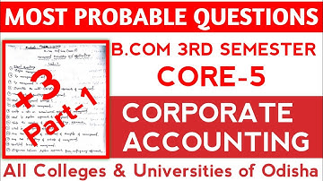 🔴Probable Questions Corporate Accounting Part-1  ll B.Com Sem-3 ll Core-5ll