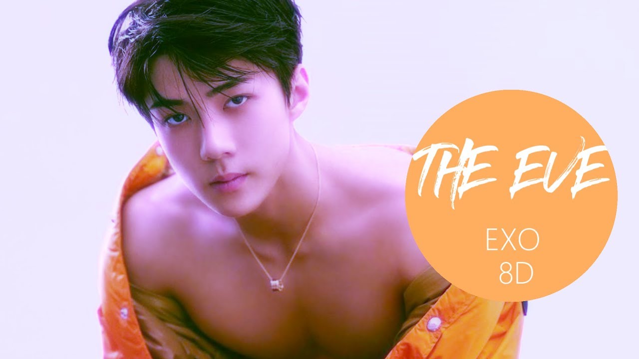 EXO (엑소) - THE EVE (전야) [8D USE HEADPHONE] 🎧