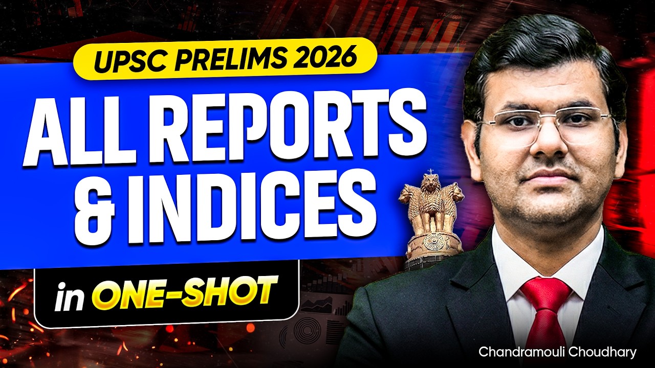 *ALL* Important Reports & Indices One Shot | UPSC Prelims 2026 ...
