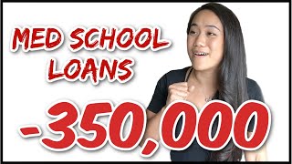 HOW TO PAY MED SCHOOL LOANS 2021 UPDATE - $350,000