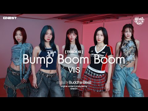 Bump Boom Boom - VIIS | HEART at TRACK #15 📼