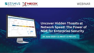 Webinar: Uncover Hidden Threats at Network Speed: The Power of NDR Profile