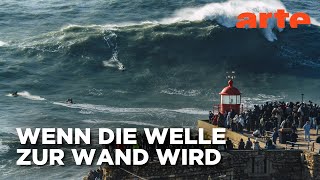 Die Monsterwellen von Nazaré | Mit offenen Augen | ARTE