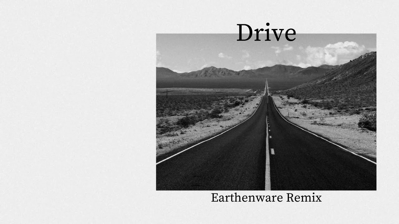 Halsey - Drive (Earthenware Remix)