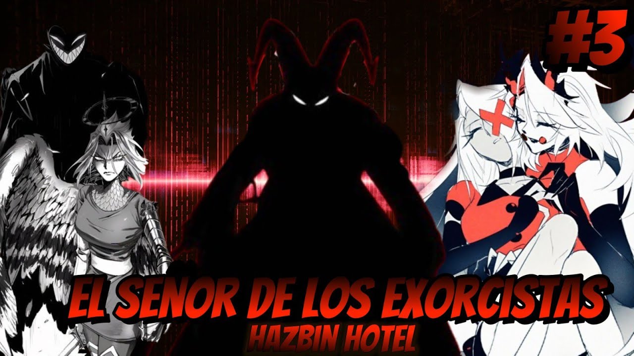 El Señor Supremo De Los Exorcistas [Del Cielo Al Infierno] Capitulo 3