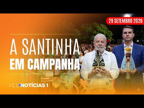 LULA E FLÁVIO EXIBEM IMAGENS DA SANTA NA RETA FINAL DA DISPUTA PRESIDENCIAL - ICL N1 - 29/09/26