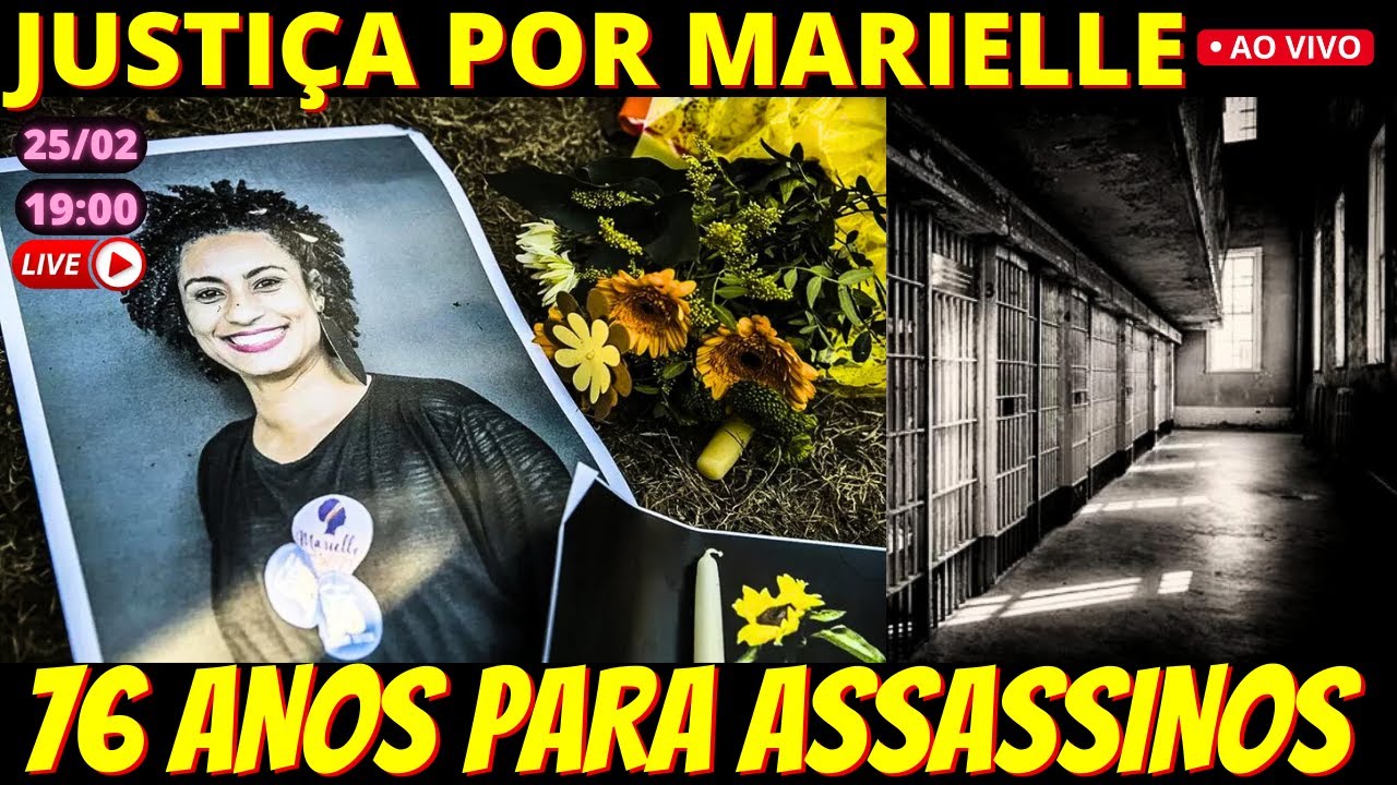 🔴 19h Irmãos Brazão pegam 76 anos de prisão cada por mandarem matar Marielle e mais 2