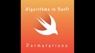 Algorithms In Swift: Permutations (DAY 19)