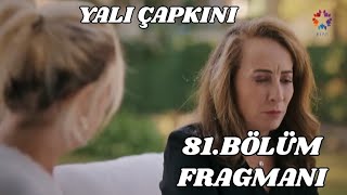 Yalı Çapkını 81.Bölüm Fragmanı Feritin Karar Anı