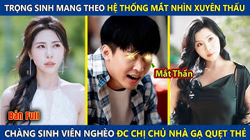 Trọng Sinh Có Hệ Thống Mắt Thần Nhìn Xuyên Thấu, Thấy Đước Đồ Cổ Trị Giá Hàng Nghìn Tỷ Và Cái Kết
