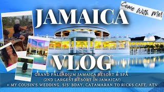 JAMAICA VLOG! Grand Palladium Jamaica Resort & Spa | Catamaran to Ricks Cafe | ATV | Wedding | BDay