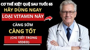 Vitamin Hàng Đầu Giúp Tái Tạo Cơ Bắp Cho Người Cao Tuổi !