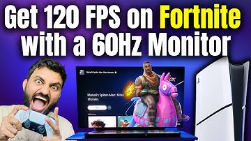 How to Get 120 FPS on Fortnite PS5 with a 60Hz Monitor [2025]