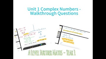 AS Level Further Maths Unit 1 - Complex Numbers: Practice Exam Questions Walkthrough