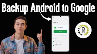 How To Backup My Android Phone To Google | Complete Guide (2026)
